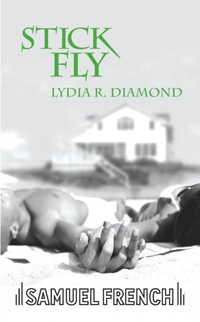 Book cover of: Stick Fly. By: Lydia R Diamond