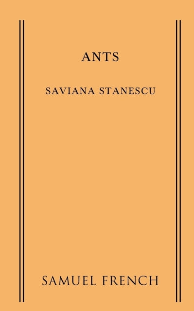 Book cover of: Ants. By: Saviana Stanescu