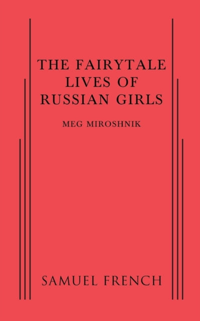 Book cover of: Fairytale Lives of Russian Girls. By: Meg Miroshnik