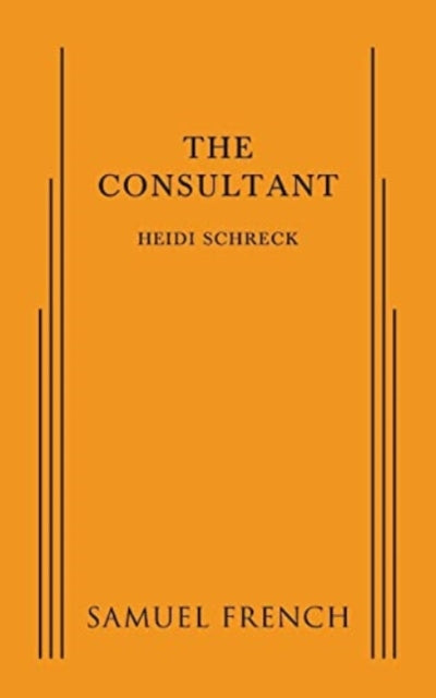 Book cover of: Consultant. By: Heidi Schreck