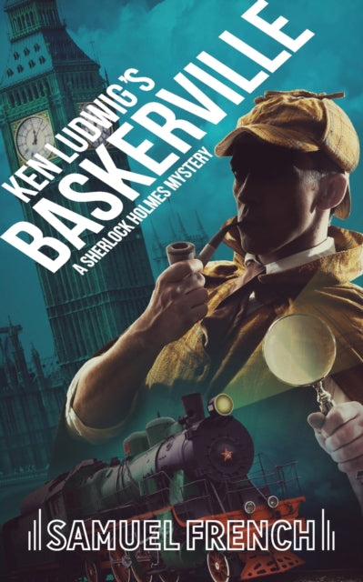 Book cover of: Ken Ludwig's Baskerville: A Sherlock Holmes Mystery. By: Ken Ludwig