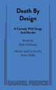 Book cover of: Death by Design: A Comedy with Songs and Murder. By: Rob Urbinati