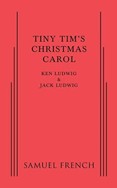 Book cover of: Tiny Tim's Christmas Carol. By: Ken Ludwig
