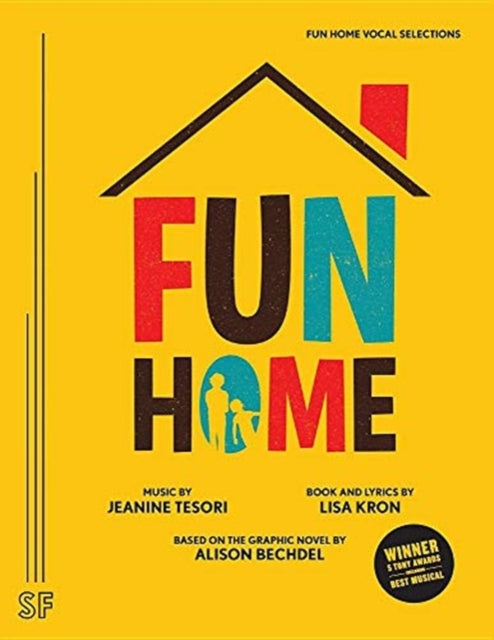 Book cover of: Fun Home Vocal Selections. By: Lisa Kron