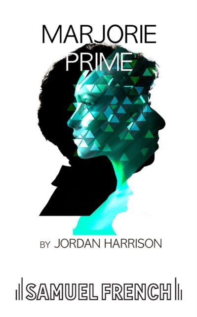 Book cover of: Marjorie Prime. By: Jordan Harrison