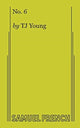 Book cover of: No. 6. By: T. J. Young