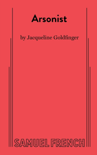 Book cover of: Arsonist. By: Jacqueline Goldfinger Goldfinger