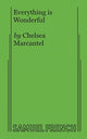 Book cover of: Everything is Wonderful. By: Chelsea Marcantel