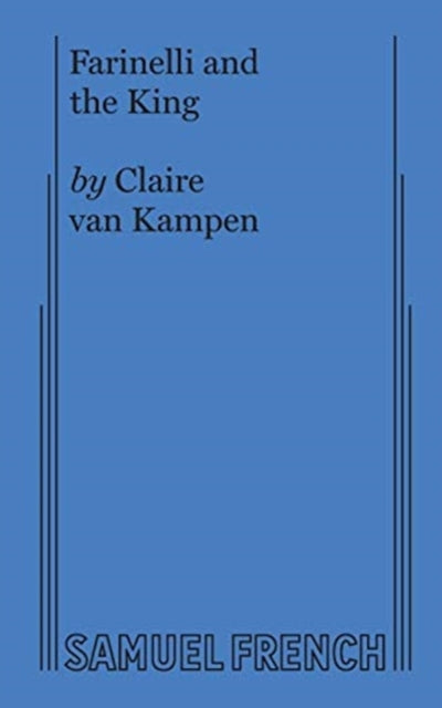 Book cover of: Farinelli and the King. By: CLAIRE VAN KAMPEN