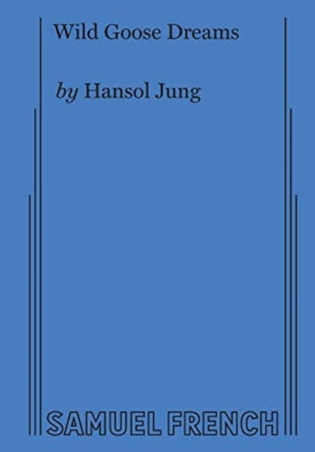 Book cover of: Wild Goose Dreams. By: Hansol Jung