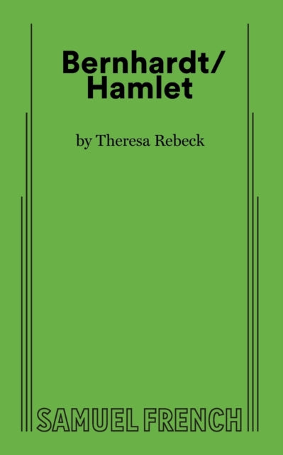 Book cover of: Bernhardt/Hamlet. By: Theresa Rebeck