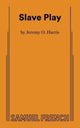 Book cover of: Slave Play. By: Jeremy O. Harris