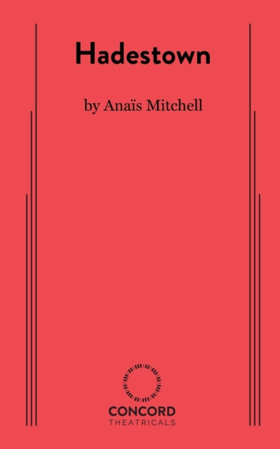 Book cover of: Hadestown. By: Anaïs Mitchell