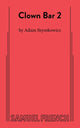 Book cover of: Clown Bar 2. By: Adam Szymkowicz