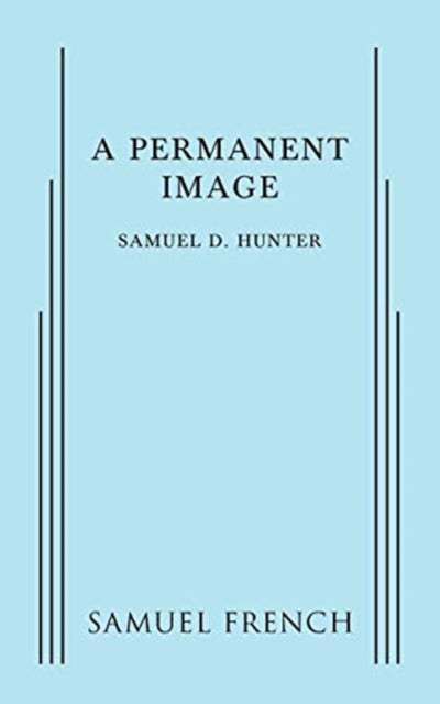 Book cover of: Permanent Image. By: Samuel D. Hunter