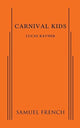 Book cover of: Carnival Kids. By: Lucas Kavner