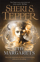 Book cover of: Margarets. By: Sheri S. Tepper