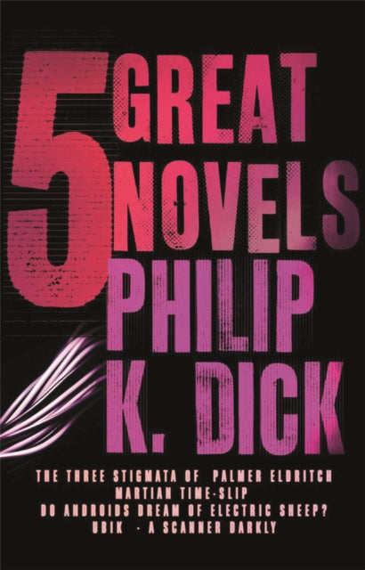 Book cover of: Five Great Novels. By: Philip K. Dick