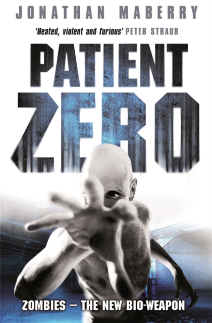 Book cover of: Patient Zero. By: Jonathan Maberry