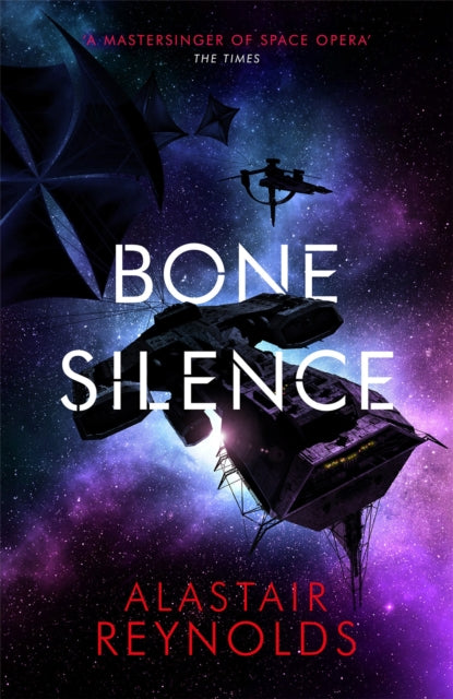 Book cover of: Bone Silence. By: Alastair Reynolds