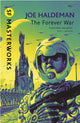 Forever War, The science fiction classic and thought-provoking critique of war 9780575094147 Joe Haldeman