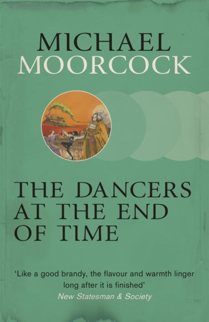 Book cover of: Dancers at the End of Time. By: Michael Moorcock