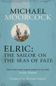 Elric: The Sailor on the Seas of Fate 9780575113602 Michael Moorcock