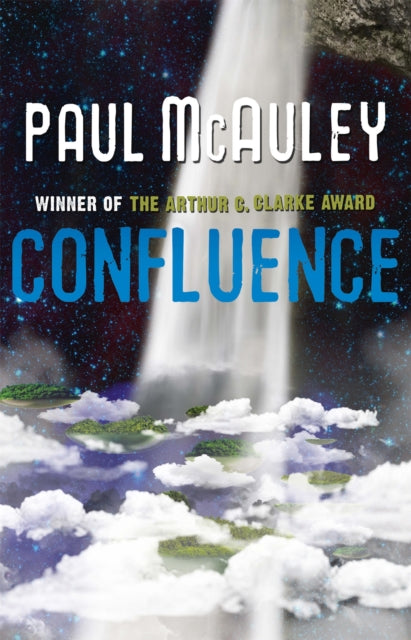 Book cover of: Confluence - The Trilogy. By: Paul McAuley