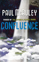 Book cover of: Confluence - The Trilogy. By: Paul McAuley