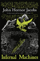 Book cover of: Infernal Machines. By: John Hornor Jacobs