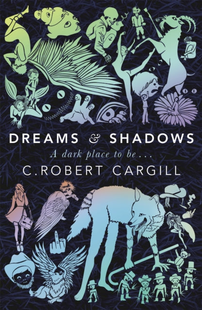 Book cover of: Dreams and Shadows. By: C. Robert Cargill