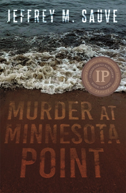 Book cover of: Murder at Minnesota Point. By: Jeffrey M. Sauve
