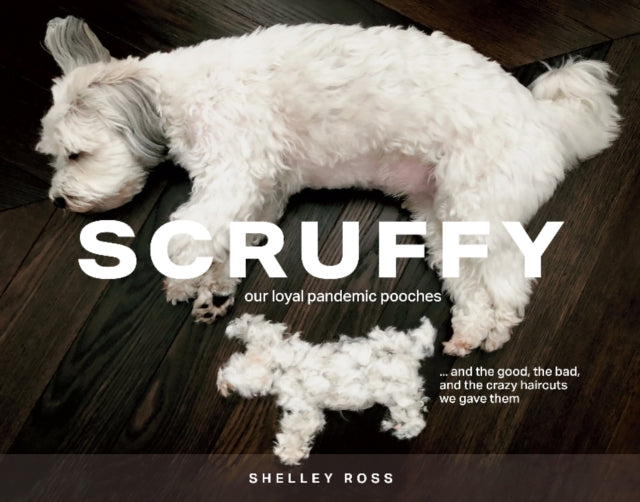 Book cover of: Scruffy. By: Shelley Ross