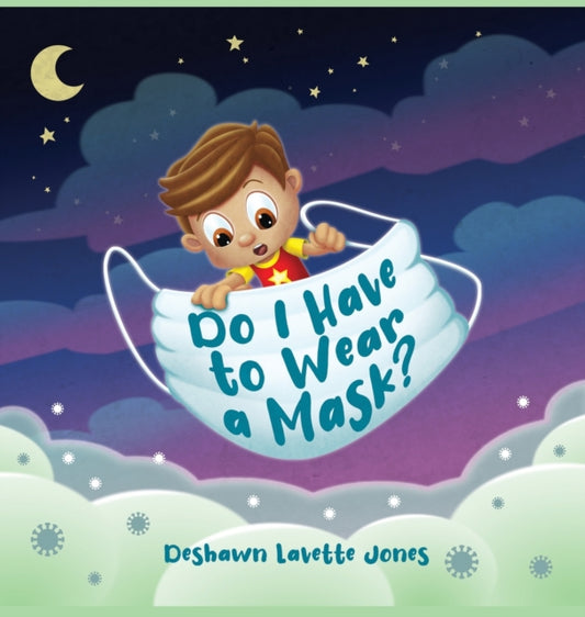 Book cover of: Do I Have to Wear a Mask