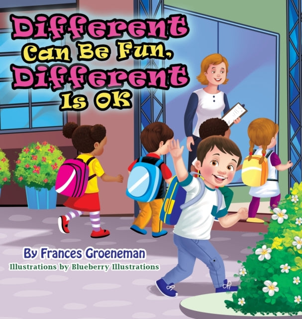 Book cover of: Different Can Be Fun, Different Is OK