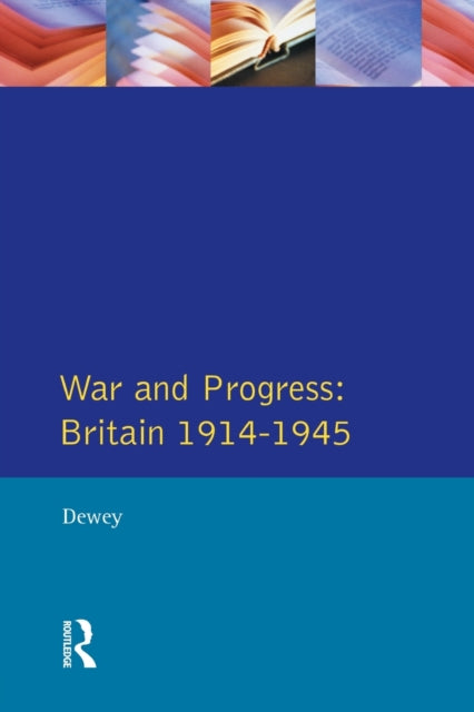 Book cover of: War and Progress. By: Peter Dewey