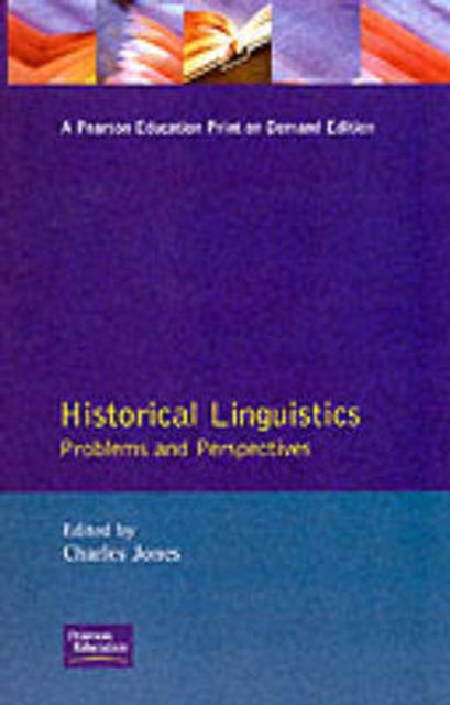 Book cover of: Historical Linguistics. By: Charles Jones - undifferentiated