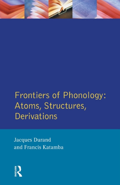Book cover of: Frontiers of Phonology. By: Jacques Durand