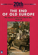 Book cover of: End of Old Europe: The Causes of the First World War 1914-18. By: Josh Brooman