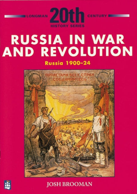 Book cover of: Russia in War and Revolution: Russia 1900-24 3rd Booklet of Second Set. By: JOSH BROOMAN