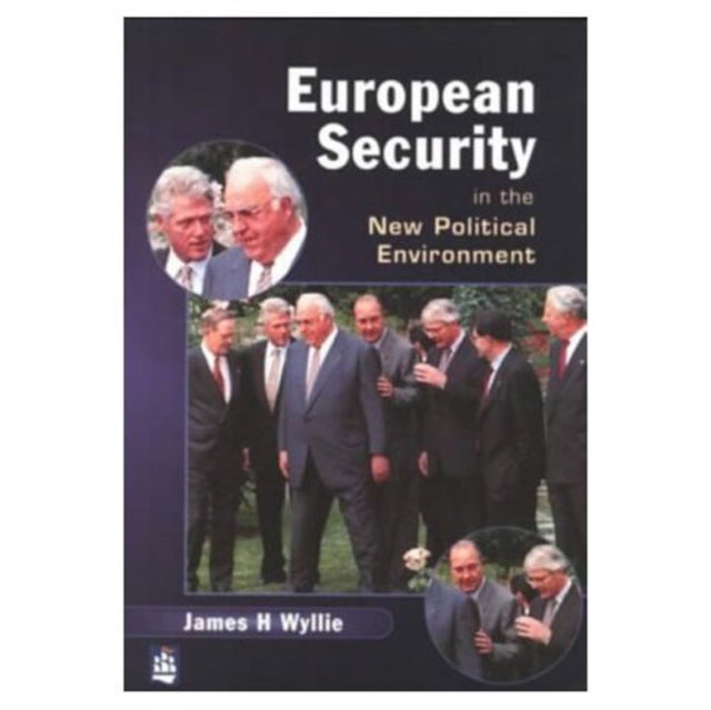 Book cover of: European Security in the New Political Environment. By: James H. Wyllie