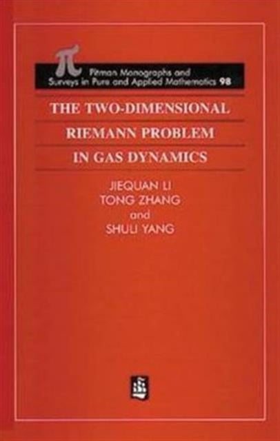 Book cover of: Two-Dimensional Riemann Problem in Gas Dynamics. By: Jiequan Li