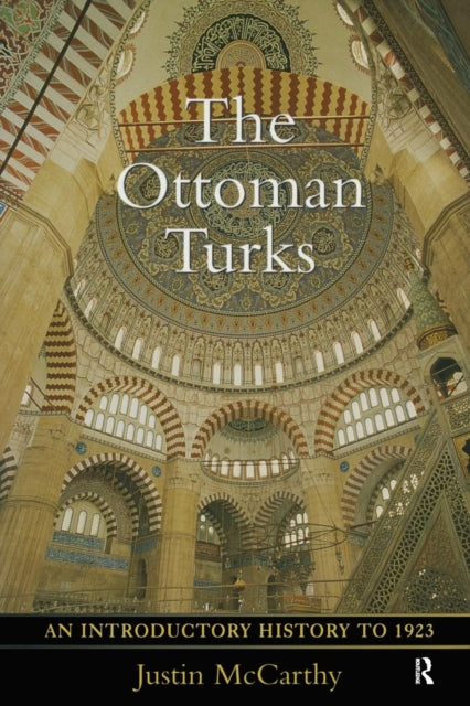 Book cover of: Ottoman Turks. By: Justin McCarthy