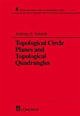 Book cover of: Topological Circle Planes and Topological Quadrangles