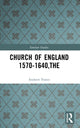 Book cover of: Church of England 1570-1640,The