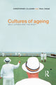 Book cover of: Cultures of Ageing. By: Chris Gilleard