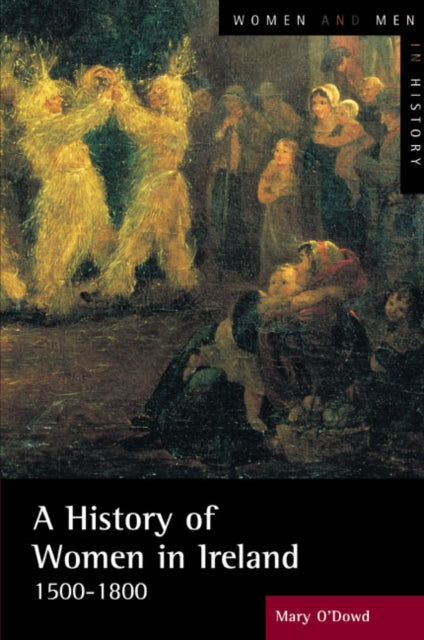 Book cover of: History of Women in Ireland, 1500-1800. By: Mary O'Dowd