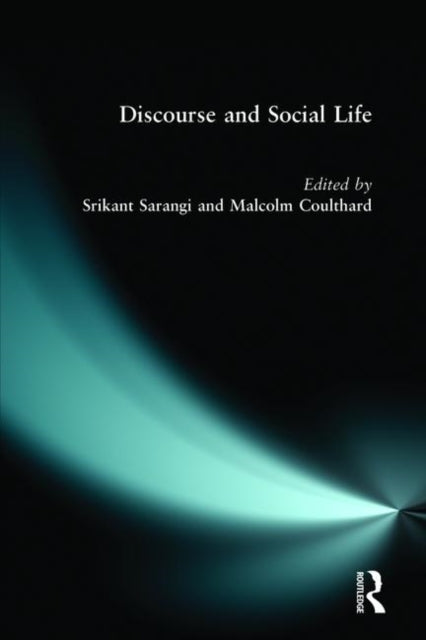 Book cover of: Discourse and Social Life. By: Srikant Sarangi