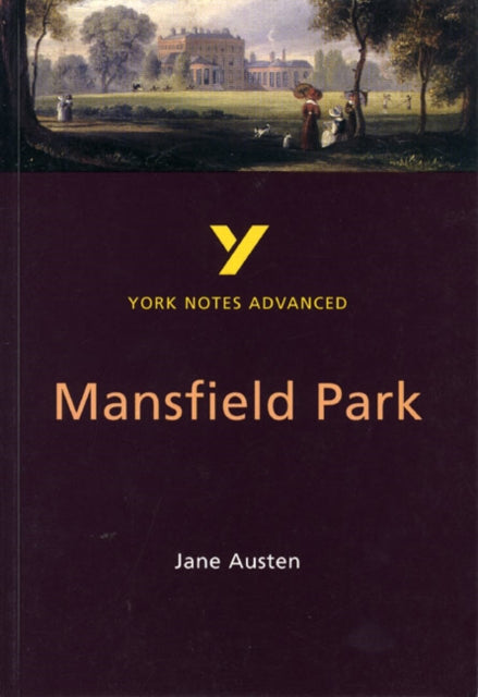 Book cover of: Mansfield Park (York Notes Advanced) English Literature Study Guide - for 2026, 2027 exams. By: Delia Dick