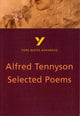 Book cover of: Alfred Tennyson 'Selected Poems': everything you need to catch up, study and prepare for 2025 assessments and 2026 exams. By: Glennis Byron